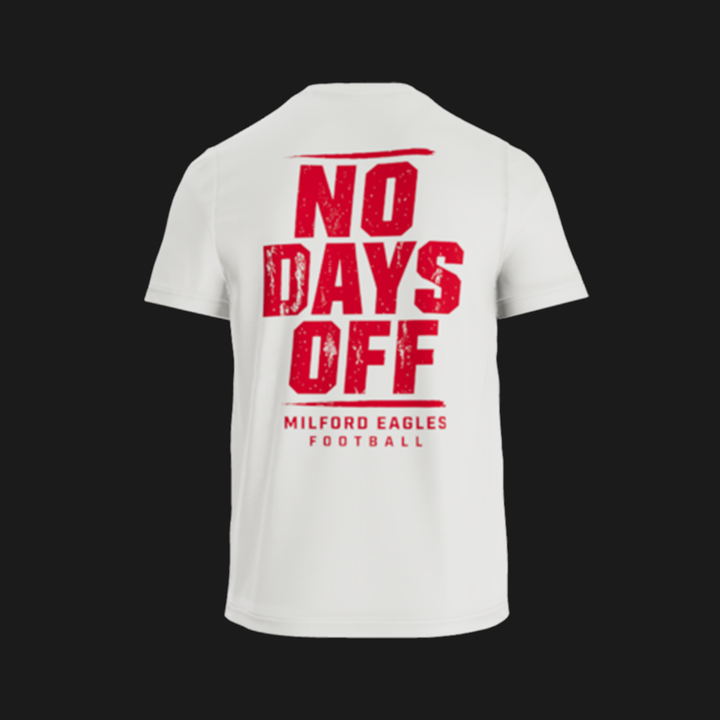 Milford No Offseason "No Days Off" Performance Tee